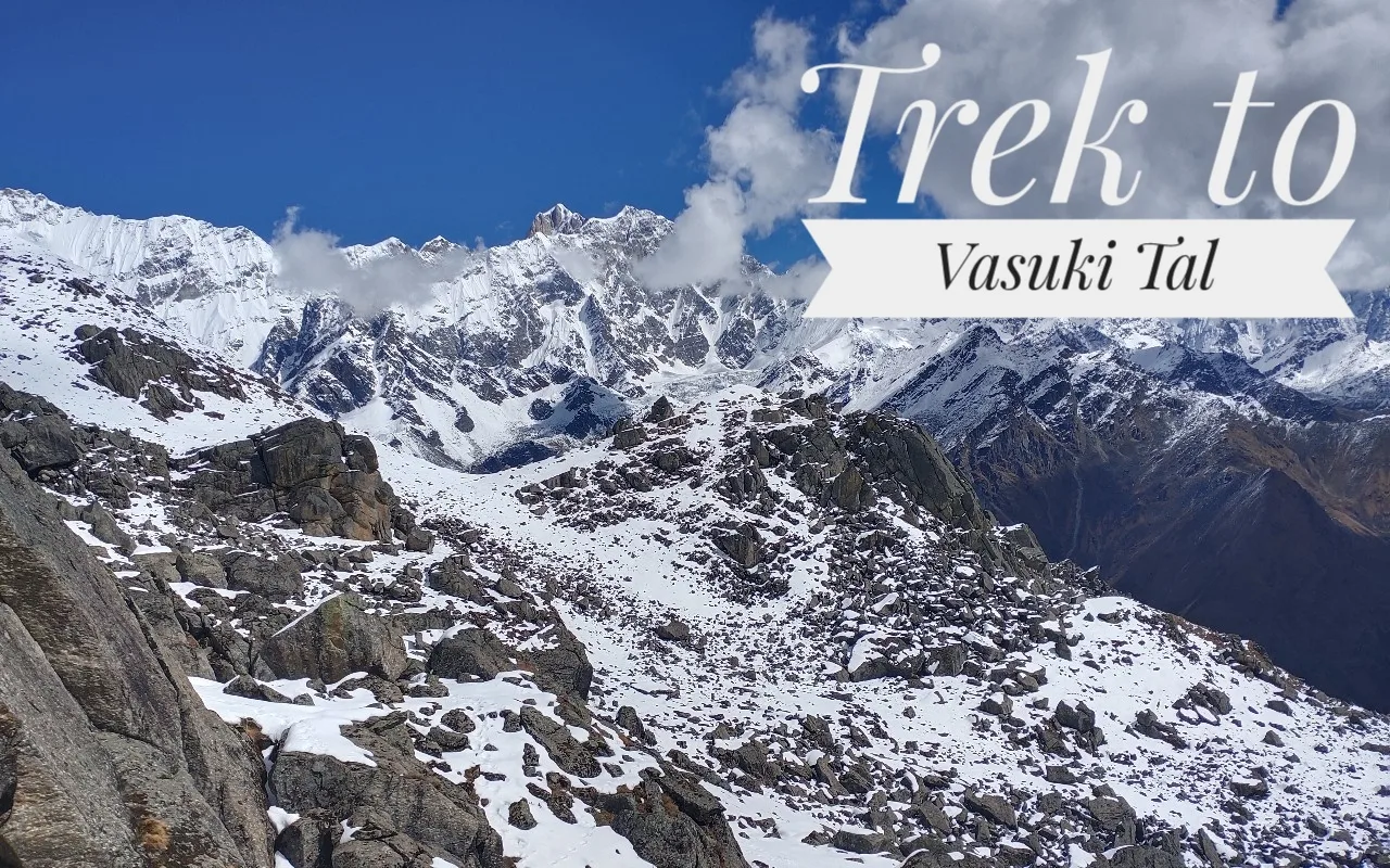 You are currently viewing An Amazing Trek to the Pristine Lake Vasuki Tal !